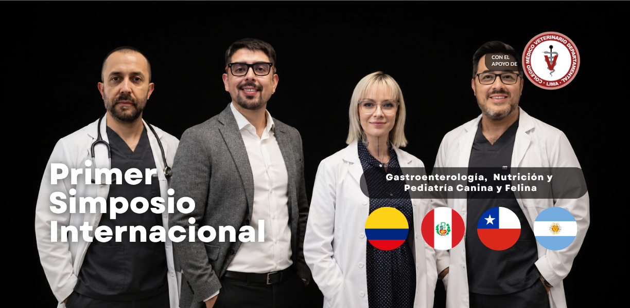 Primer Simposio Internacional de Gastroenterología, Nutrición y Pediatría Canina y Felina